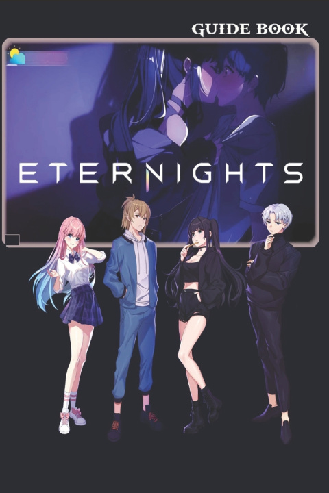 Kniha Eternights Complete Guide Michael J. Smithwick