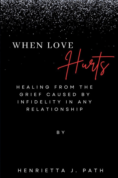 Knjiga When Love Hurts Henrietta J. Path