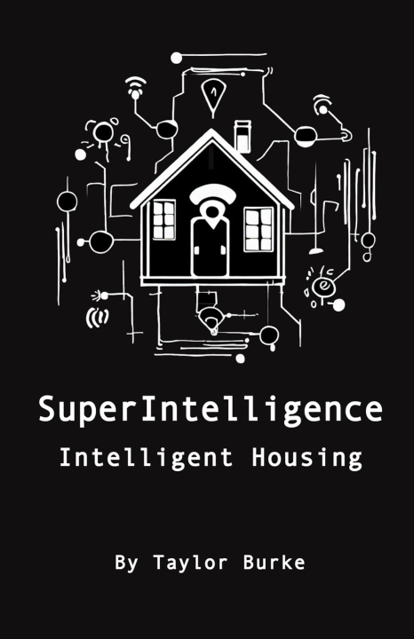 Knjiga SuperIntelligence Taylor N Burke