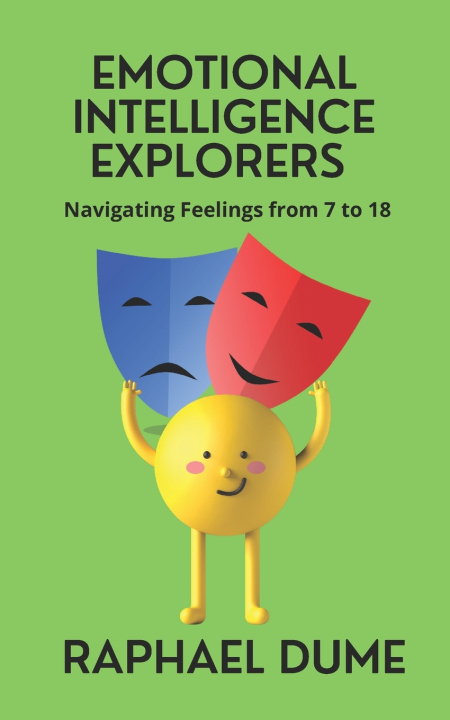 Kniha Emotional Intelligence Explorers Raphael Dume