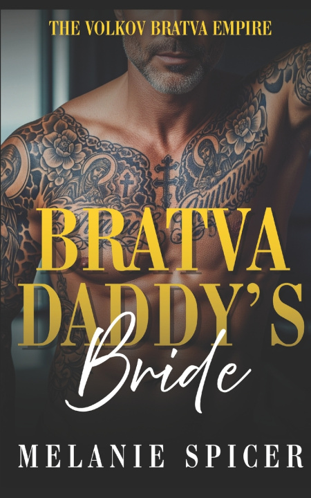Kniha Bratva Daddy's Bride Melanie Spicer