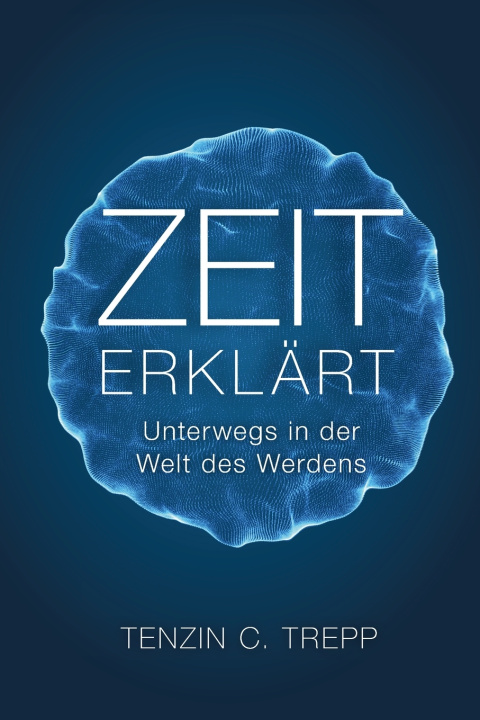 Kniha Zeit erklärt Tenzin Trepp