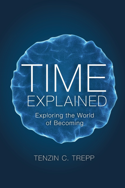 Knjiga Time explained Tenzin Trepp