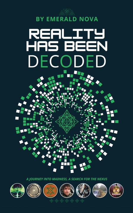 Kniha Reality Has Been Decoded Emerald Nova