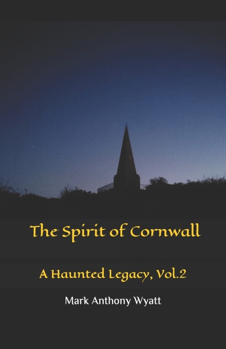 Kniha The Spirit of Cornwall Mark Anthony Wyatt