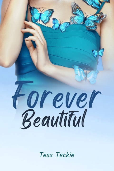 Knjiga Forever Beautiful Tess Teckie