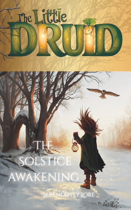 Knjiga The Little Druid Serendipity Lore