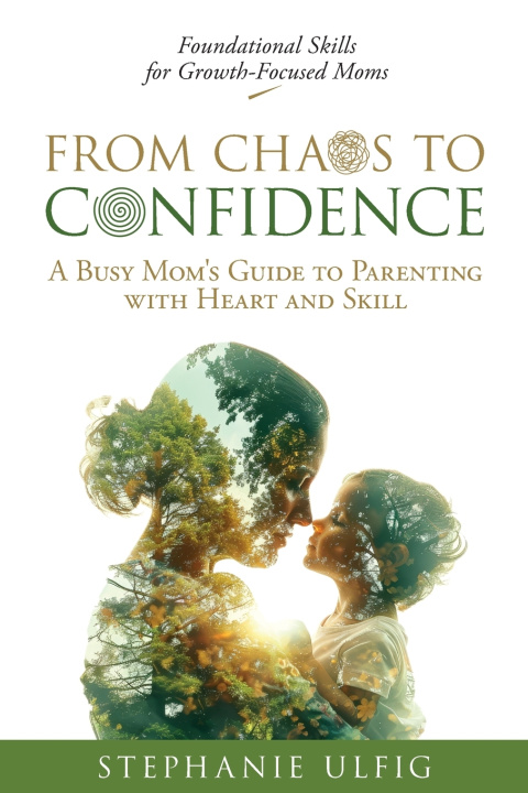 Kniha From Chaos to Confidence Stephanie Ulfig