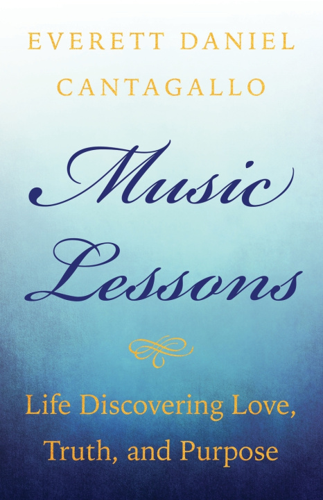 Kniha Music Lessons Everett Daniel Cantagallo