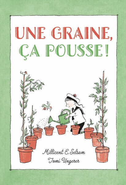 Knjiga Une graine, ça pousse ! Ungerer Tomi