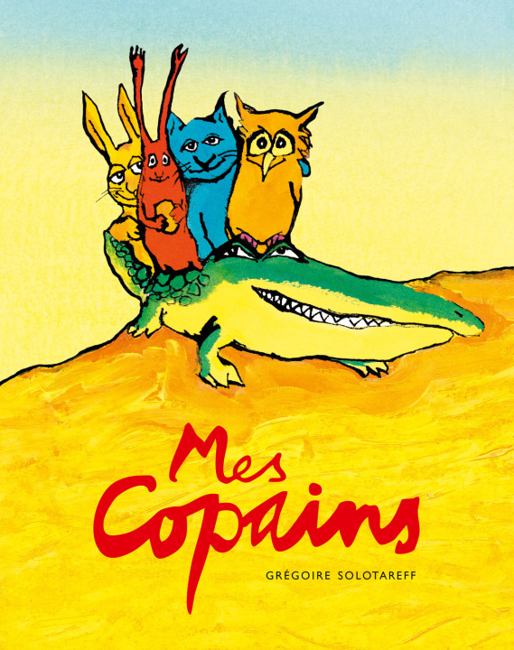 Kniha Mes copains Solotareff Grégoire