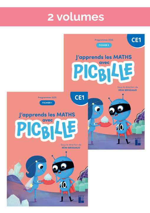 Libro J'apprends les maths CE1 avec Picbille Fichier de l'élève 2 volumes Programmes 2025 Rémi Brissiaud