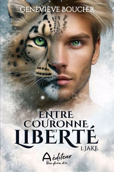 Knjiga ENTRE COURONNE ET LIBERTE V 01 JAKE BOUCHER GENEVIEVE