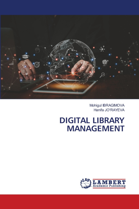Knjiga DIGITAL LIBRARY MANAGEMENT Mohigul IBRAGIMOVA