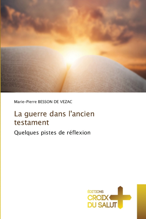 Knjiga La guerre dans l'ancien testament Marie-Pierre BESSON DE VEZAC