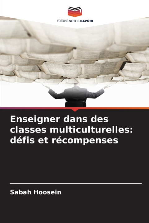 Kniha Enseigner dans des classes multiculturelles Sabah Hoosein