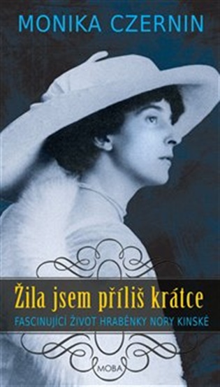Boek Žila jsem příliš krátce Monika Czernin