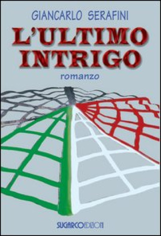Kniha ultimo intrigo Giancarlo Serafini