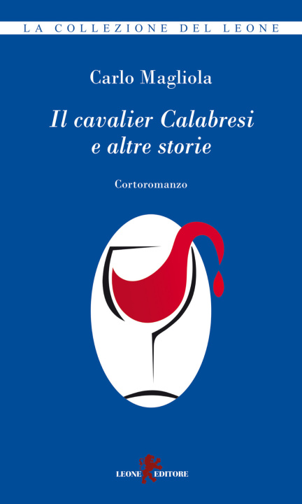 Buch cavalier Calabresi e altre storie Carlo Magliola