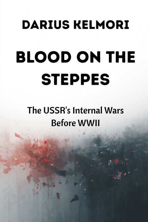 Kniha Blood on the Steppes Darius Kelmori