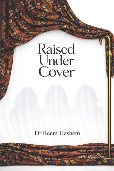 Knjiga RAISED UNDER COVER Reem Hashem