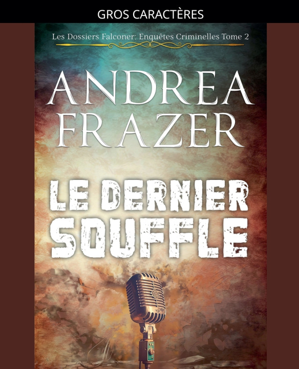 Knjiga Le Dernier Souffle Andrea Frazer