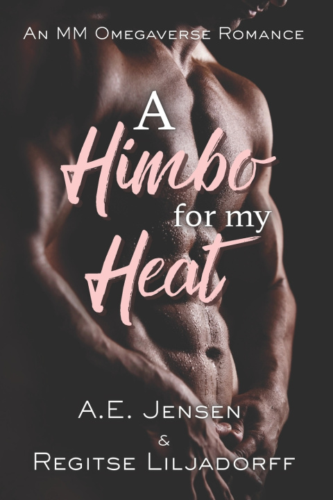 Knjiga A Himbo for my Heat A.E. Jensen