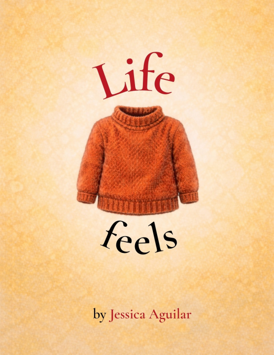 Kniha Life feels Jessica Aguilar