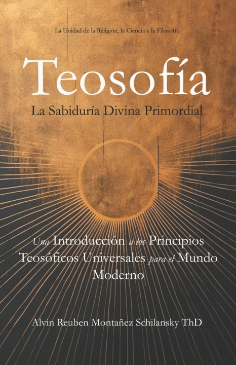 Kniha Teosofía Alvin Reuben Montañez Schilansky