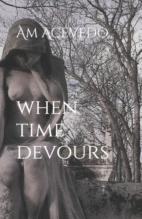 Kniha when time devours Am Acevedo