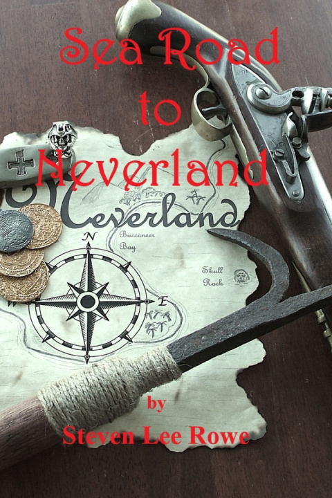 Kniha Sea-Road to Neverland Steven Lee Rowe