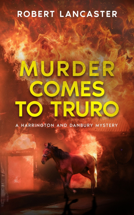 Knjiga Murder Comes To Truro Robert Lancaster