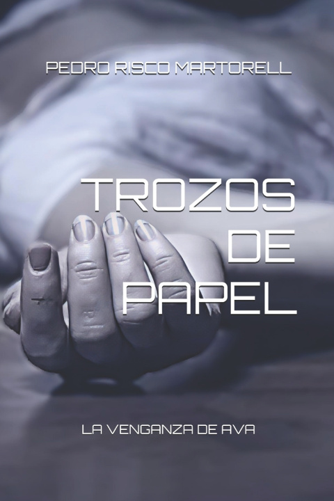 Knjiga TROZOS DE PAPEL PEDRO RISCO MARTORELL