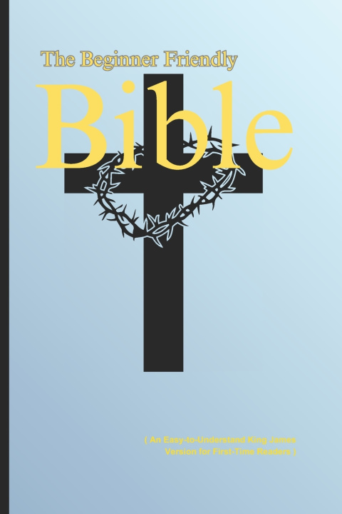 Kniha The Beginner-Friendly Bible Rahul Kashyap