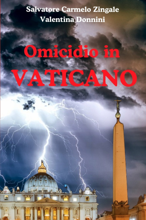 Knjiga OMICIDIO IN VATICANO SALVATORE CARMELO ZINGALE