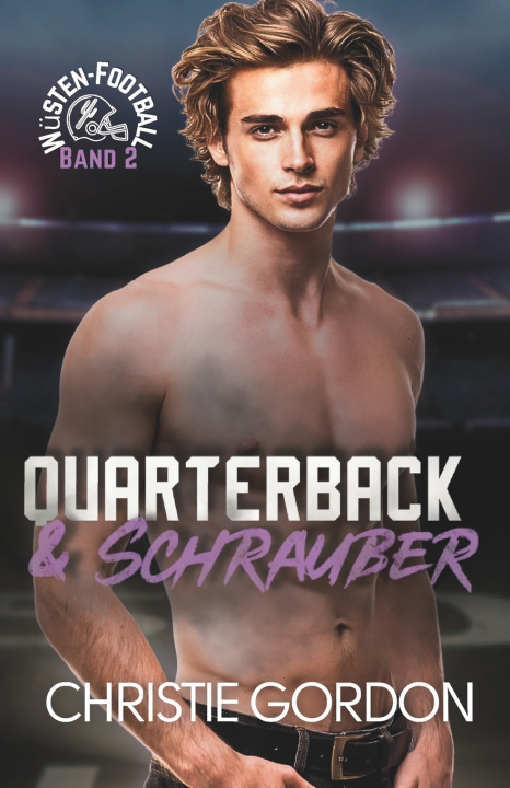 Kniha Quarterback & Schrauber Christie Gordon