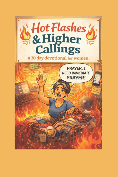 Kniha Hot Flashes & A Higher Calling Shirley Millette