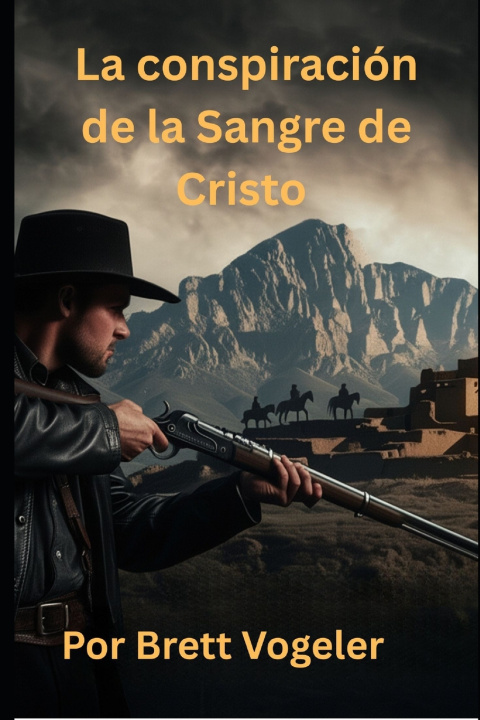 Knjiga La conspiración de la Sangre de Cristo Brett Vogeler