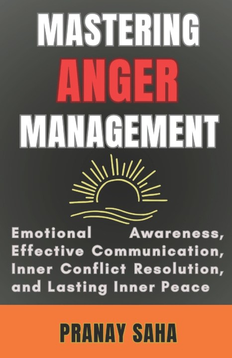 Kniha Mastering Anger Management PRANAY SAHA