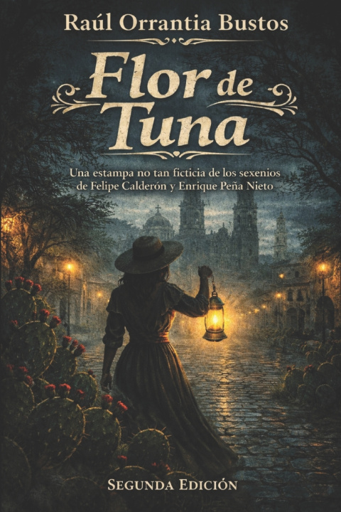 Kniha Flor de tuna Raúl Gerardo Orrantia Bustos