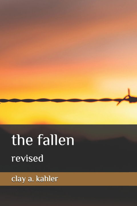 Kniha The Fallen Clay A. Kahler