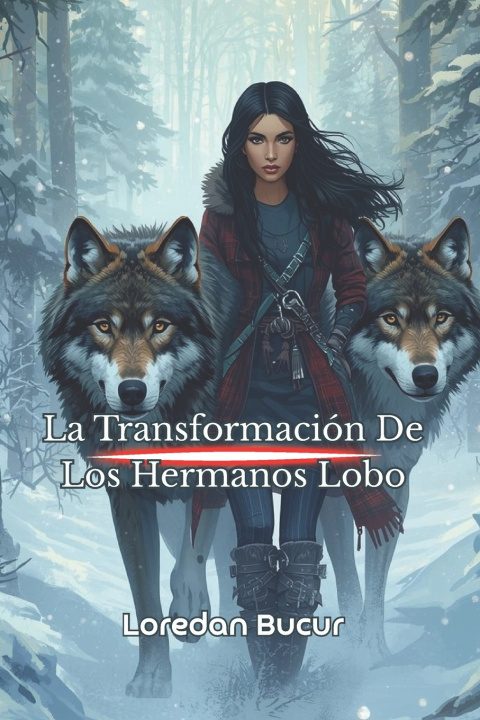 Knjiga La Transformación De Los Hermanos Lobo Loredan Bucur