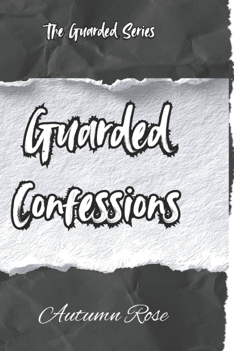 Kniha Guarded Confessions Autumn Cox