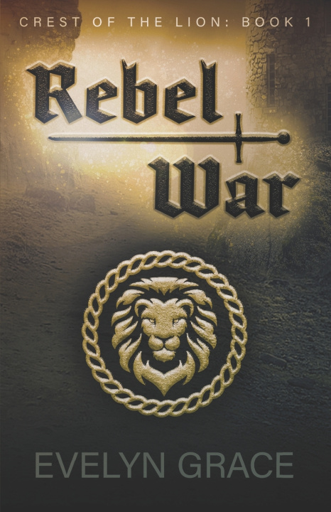 Kniha Rebel War Evelyn Grace