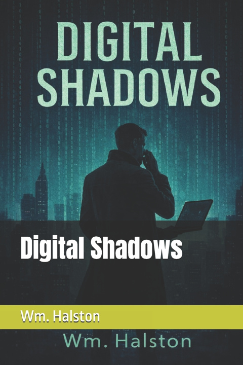 Kniha Digital Shadows Wm. Halston