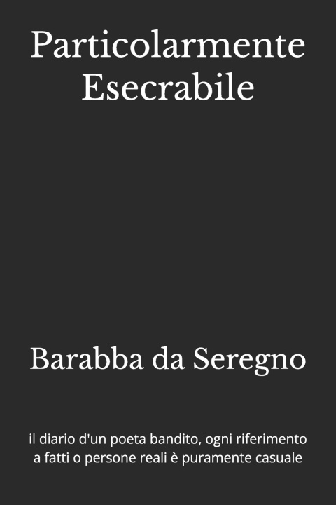 Kniha Particolarmente Esecrabile Barabba da Seregno
