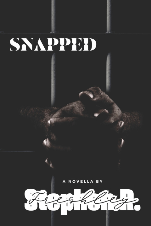 Kniha Snapped Stephen R. Freshley