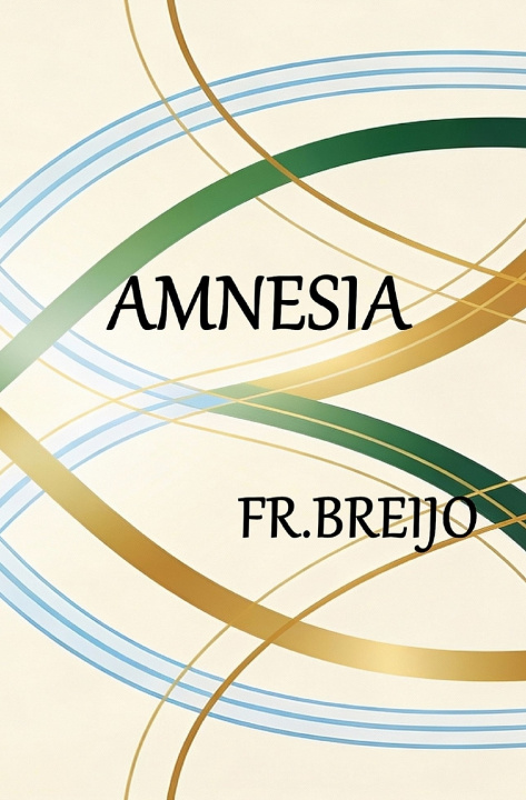 Kniha AMNESIA Francisco R Breijo Marquez