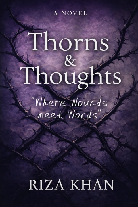 Kniha Thorns & Thoughts Riza Khan
