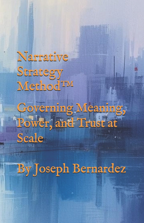 Buch Narrative Strategy Method™ Joseph Bernardez